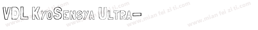VDL KyoSensya Ultra字体转换
